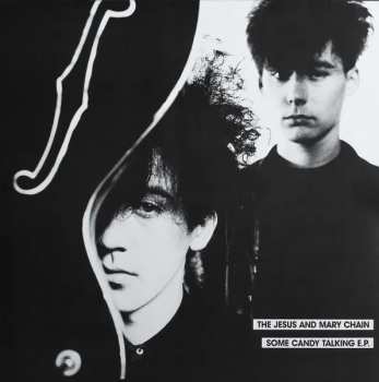 Album The Jesus And Mary Chain: Some Candy Talking E.P.