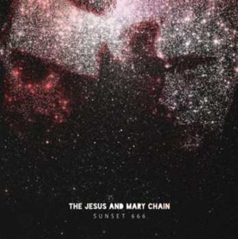 CD The Jesus And Mary Chain: Sunset 666