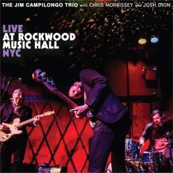 LP Jim Campilongo: Live At Rockwood Music Hall NYC