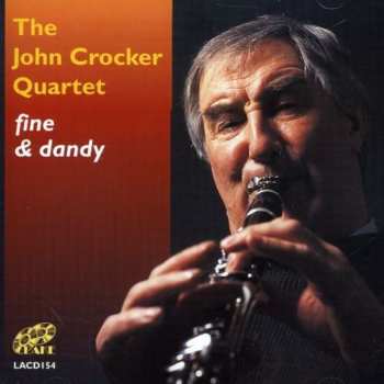 Album The John Crocker Quartet: Fine & Dandy