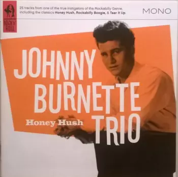The Johnny Burnette Trio: Honey Hush