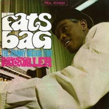 CD The Johnny Watson Trio: In The Fats Bag: The Johnny Watson Trio Plays Fats