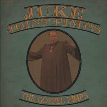 CD The Juke Joint Pimps: The Gospel Pimps