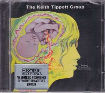 CD The Keith Tippett Group: Dedicated To You, But You Weren't Listening