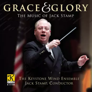 Jack Stamp: Grace & Glory (The Music Of Jack Stamp)