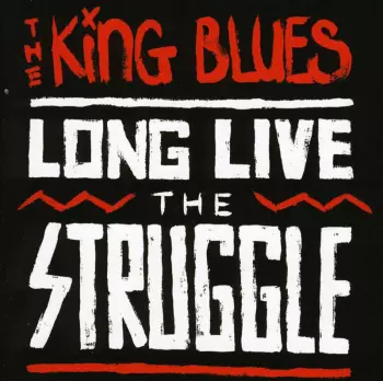 Long Live The Struggle