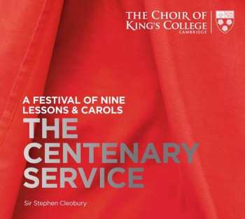 SACD The King's College Choir Of Cambridge: The Centenary Service: A Festival Of Nine Lessons & Carols