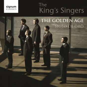 CD The King's Singers: The Golden Age - Siglo de Oro