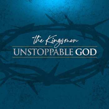 Album The Kingsmen: Unstoppable God