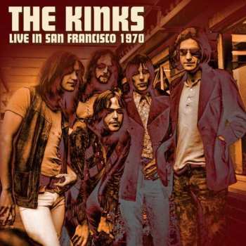 CD The Kinks: Live In San Francisco 1970