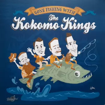 Gone Fishing With The Kokomo Kings