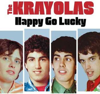 CD The Krayolas: Happy Go Lucky