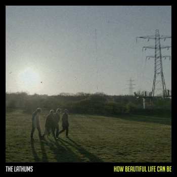 LP The Lathums: How Beautiful Life Can Be LTD