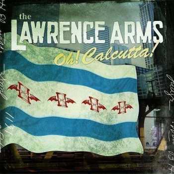 CD The Lawrence Arms: Oh! Calcutta!