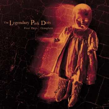 LP The Legendary Pink Dots: Five Days.... Complete LTD | CLR