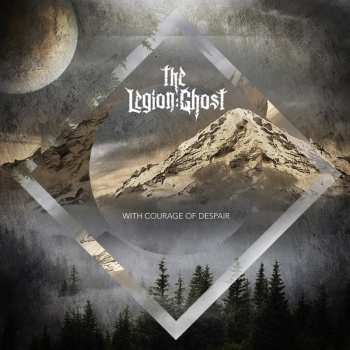 CD The Legion:Ghost: With Courage Of Despair