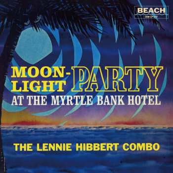 LP The Lennie Hibbert Combo: Moonlight Party