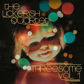 Album The Lickerish Quartet: Threesome Vol. 1