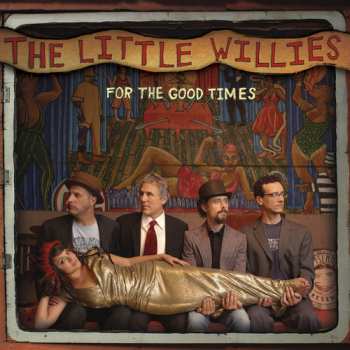 Album The Little Willies: For The Good Times