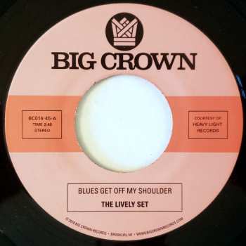 SP The Lively Set: Blues Get Off My Shoulder / I'm Begging You