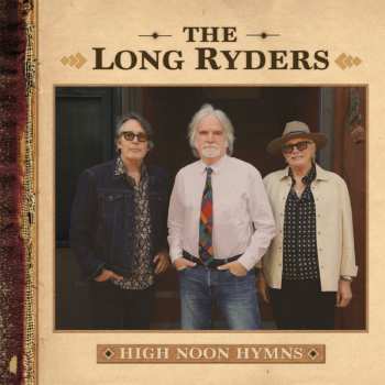 LP The Long Ryders: High Noon Hymns (black Vinyl 2lp)