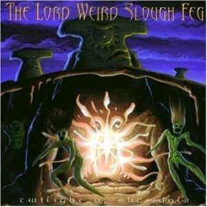CD The Lord Weird Slough Feg: Twilight Of The Idols
