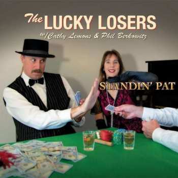CD The Lucky Losers: Standin' Pat
