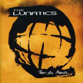 Album The Lunatics: Tour Du Monde
