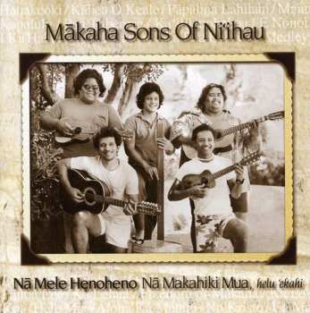 Album The Makaha Sons Of Ni'ihau: Nā Mele Henoheno (Nā Makahiki Mua, helu 'ekahi)
