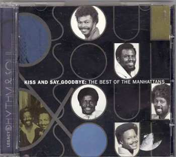 Album Manhattans: Kiss And Say Goodbye: The Best Of The Manhattans