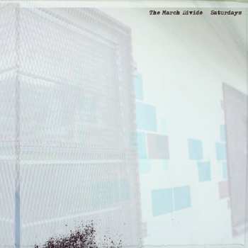 Album The March Divide: Saturdays