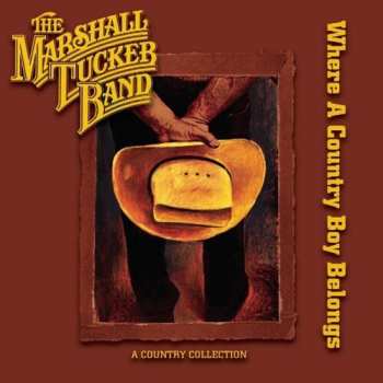 Album The Marshall Tucker Band: Where A Country Boy Belongs