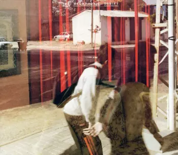 The Megaphonic Thrift: The Megaphonic Thrift