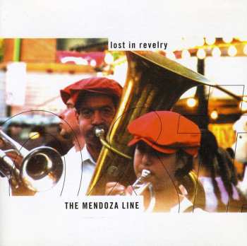 Album The Mendoza Line: Lost In Revelry