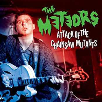 CD/DVD The Meteors: Attack Of The Chainsaw Mutants 