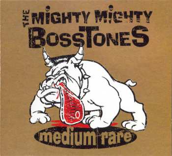 Album The Mighty Mighty Bosstones: Medium Rare