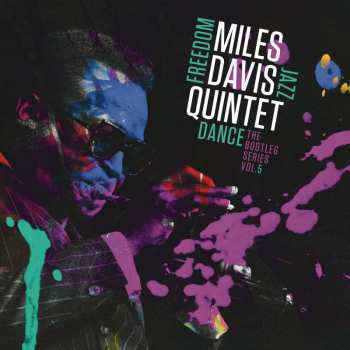 3LP The Miles Davis Quintet: Freedom Jazz Dance (The Bootleg Series Vol. 5)