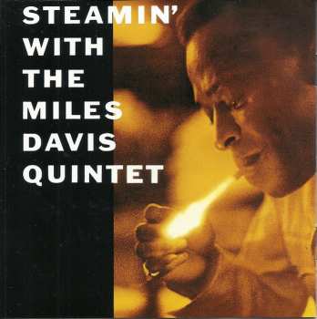CD The Miles Davis Quintet: Miles / Steamin' With The Miles Davis Quintet