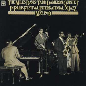 CD Miles Davis-Tadd Dameron Quintet: In Paris Festival International De Jazz - May, 1949 LTD