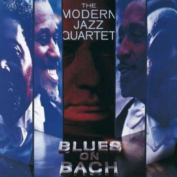 Album The Modern Jazz Quartet: Blues On Bach