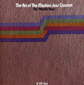 2CD The Modern Jazz Quartet: The Art Of The Modern Jazz Quartet - The Atlantic Years