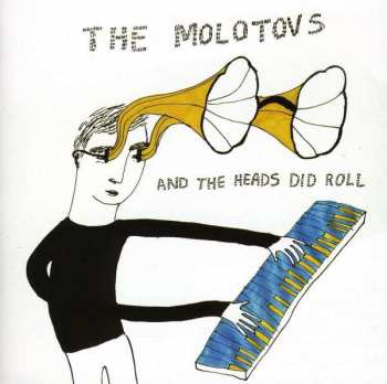 CD The Molotovs: And The Heads Did Roll