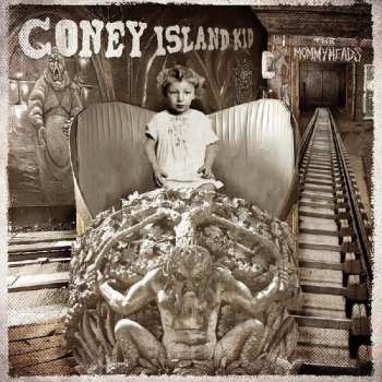 Album The Mommyheads: Coney Island Kid