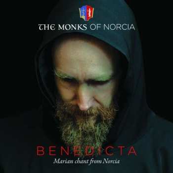 CD The Monks Of Norcia: Benedicta (Marian Chants From Norcia)