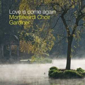 CD John Eliot Gardiner: Love Is Come Again