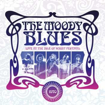 CD The Moody Blues: Live At The Isle Of Wight Festival 1970