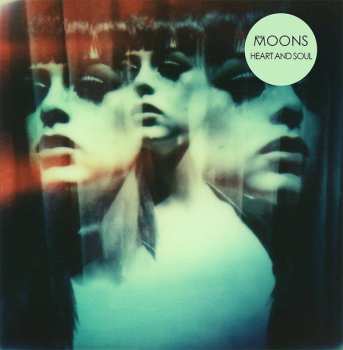 Album The Moons: Heart And Soul