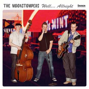 Album The Moonstompers: Well... Allright