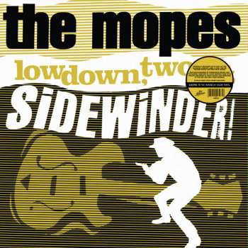 LP The Mopes: Lowdown, Two-Bit Sidewinder! CLR