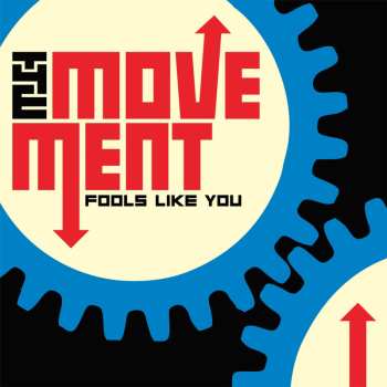 LP The Movement: Fools Like You
